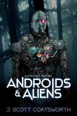 Androids & Aliens