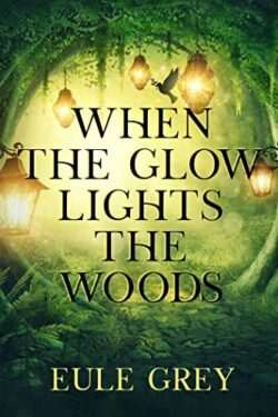 Novella - When the Glow Lights the Woods Book Cover