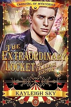The Extraordinary Locket of Elijah Gray Book Cover