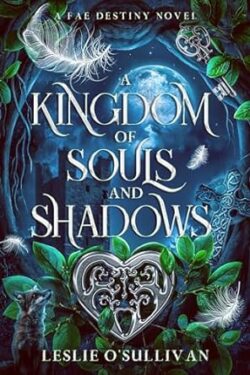 A Kingdom of Souls and Shadows Book Cover