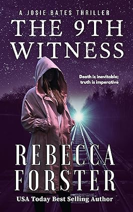 The 9th Witness: A Josie Bates Thriller Book Cover