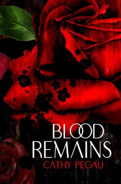 Blood remains - Cathy Pegau