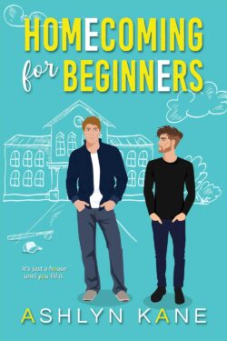 Homecoming for Beginners - Ashlyn Kane